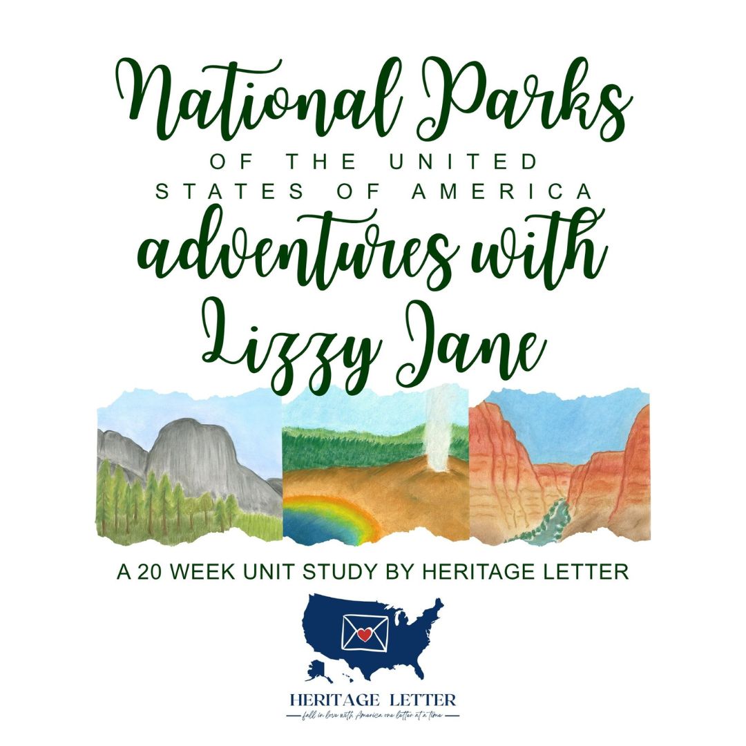 US National Parks Unit Study Adventures with Lizzy Jane
